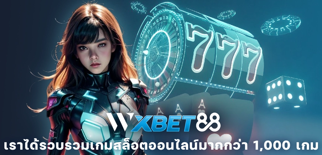 WXBET88-บทความ-WXBET88 เราได้รวบรวมเกมสล็อตออนไลน์มากกว่า 1,000 เกม-003