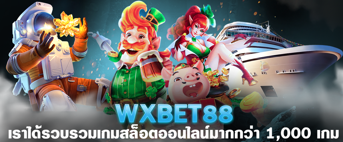 สล็อตออนไลน์ by wxbet88.001